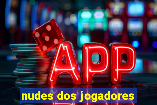 nudes dos jogadores